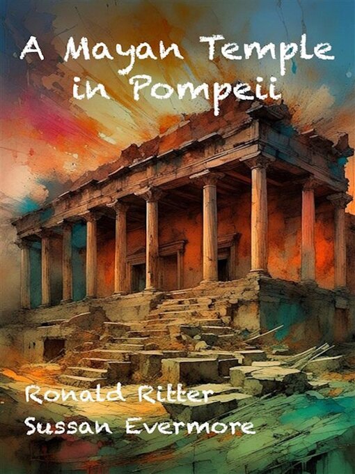 Cover image for A Mayan Temple Discovered In Pompeii
